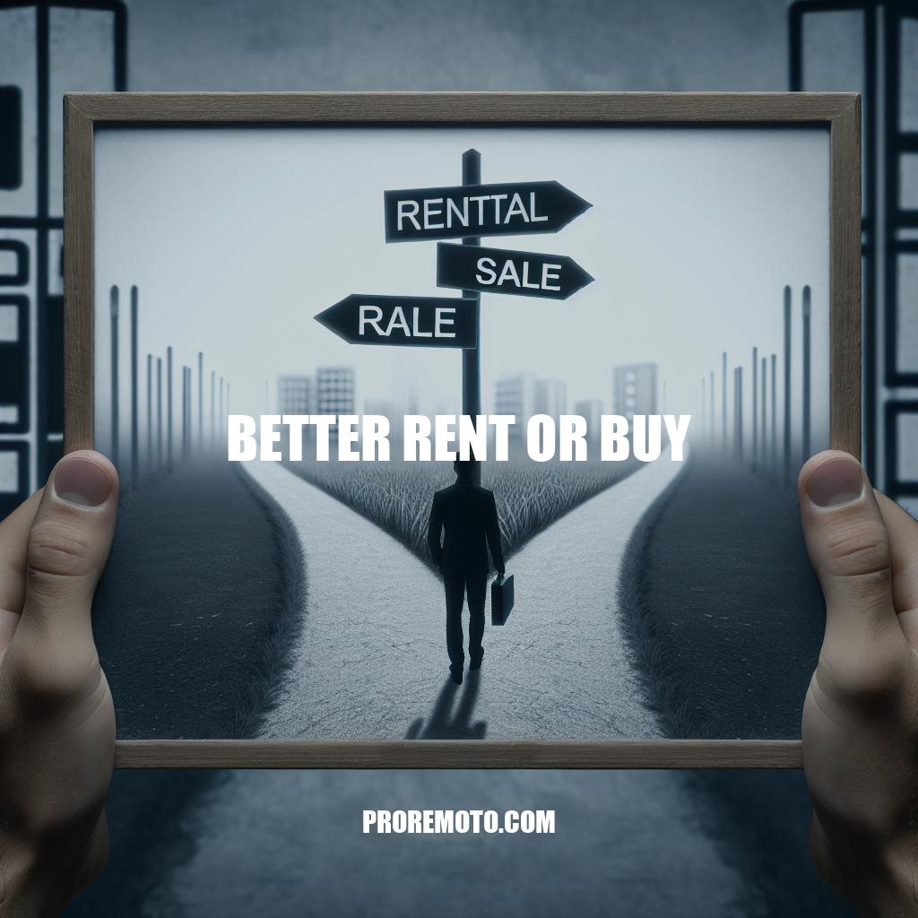 Better Rent Or Buy: Making the Decision