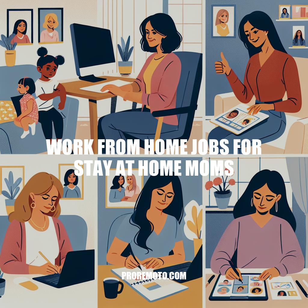 Top Work From Home Jobs for Stay at Home Moms